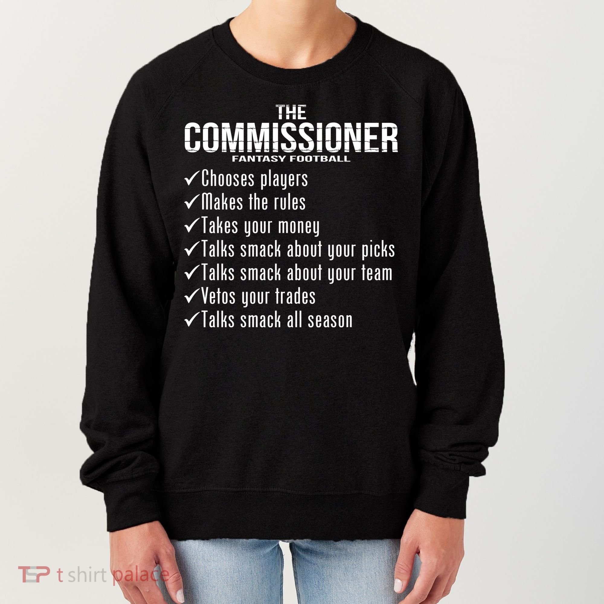 The Commissioner Fantasy Football  Women's Sweatshirt
