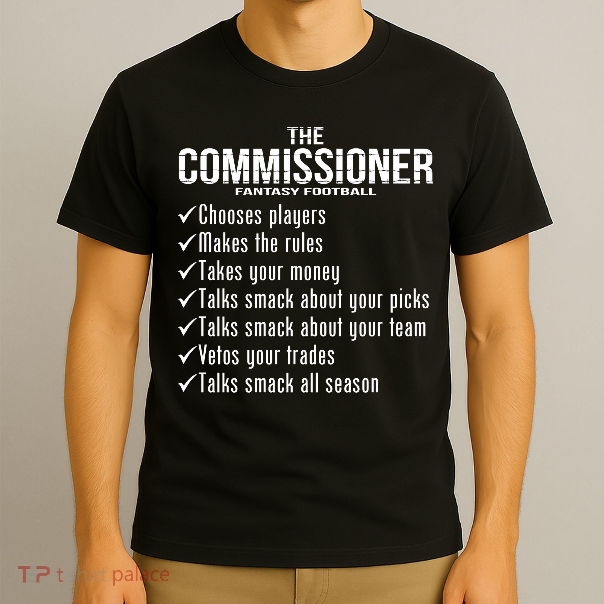 The Commissioner Fantasy Football  T-Shirt