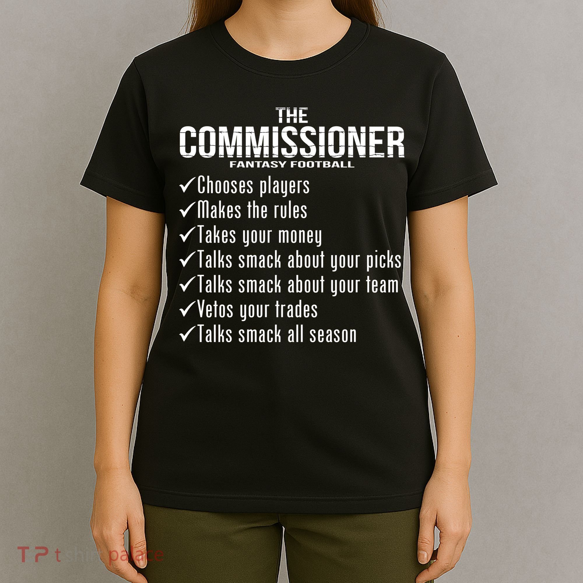 The Commissioner Fantasy Football  T-Shirt