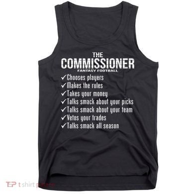 The Commissioner Fantasy Football  Tank Top