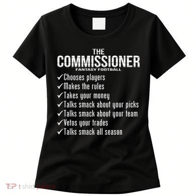 The Commissioner Fantasy Football  Women's T-Shirt