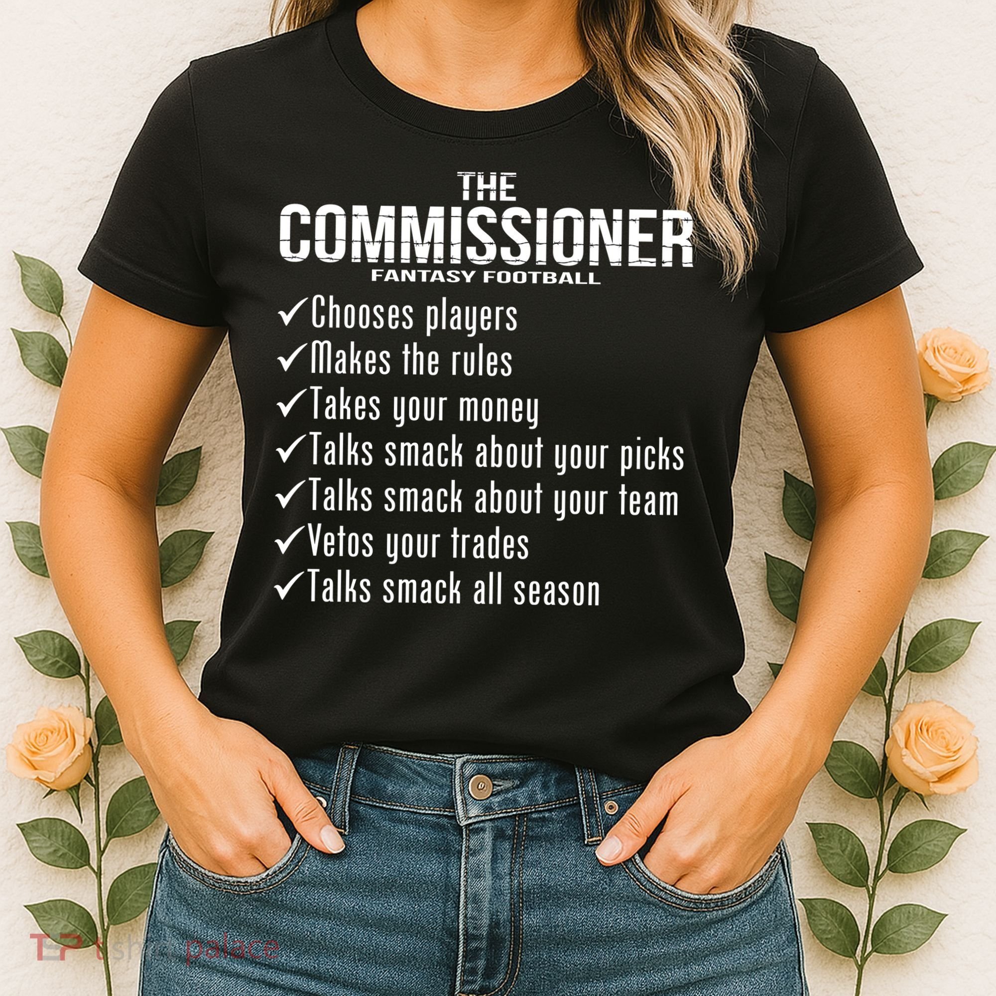The Commissioner Fantasy Football  Women's T-Shirt