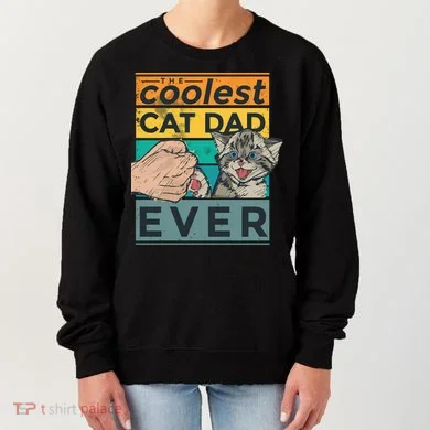 The Coolest Cat Dad Ever Women's Sweatshirt
