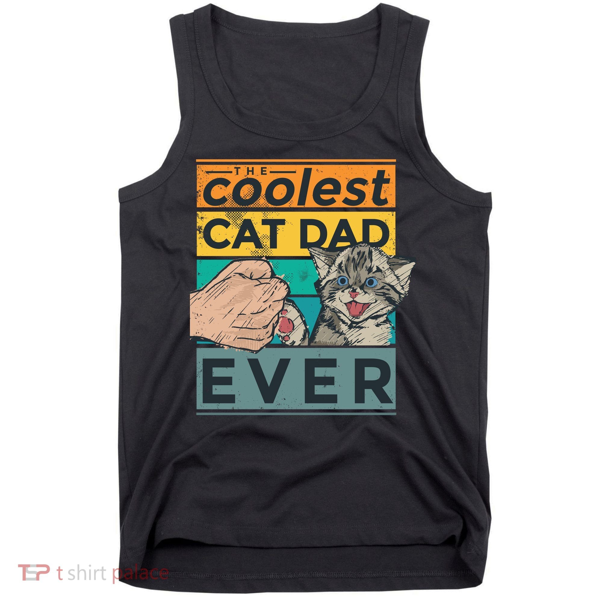 The Coolest Cat Dad Ever Tank Top