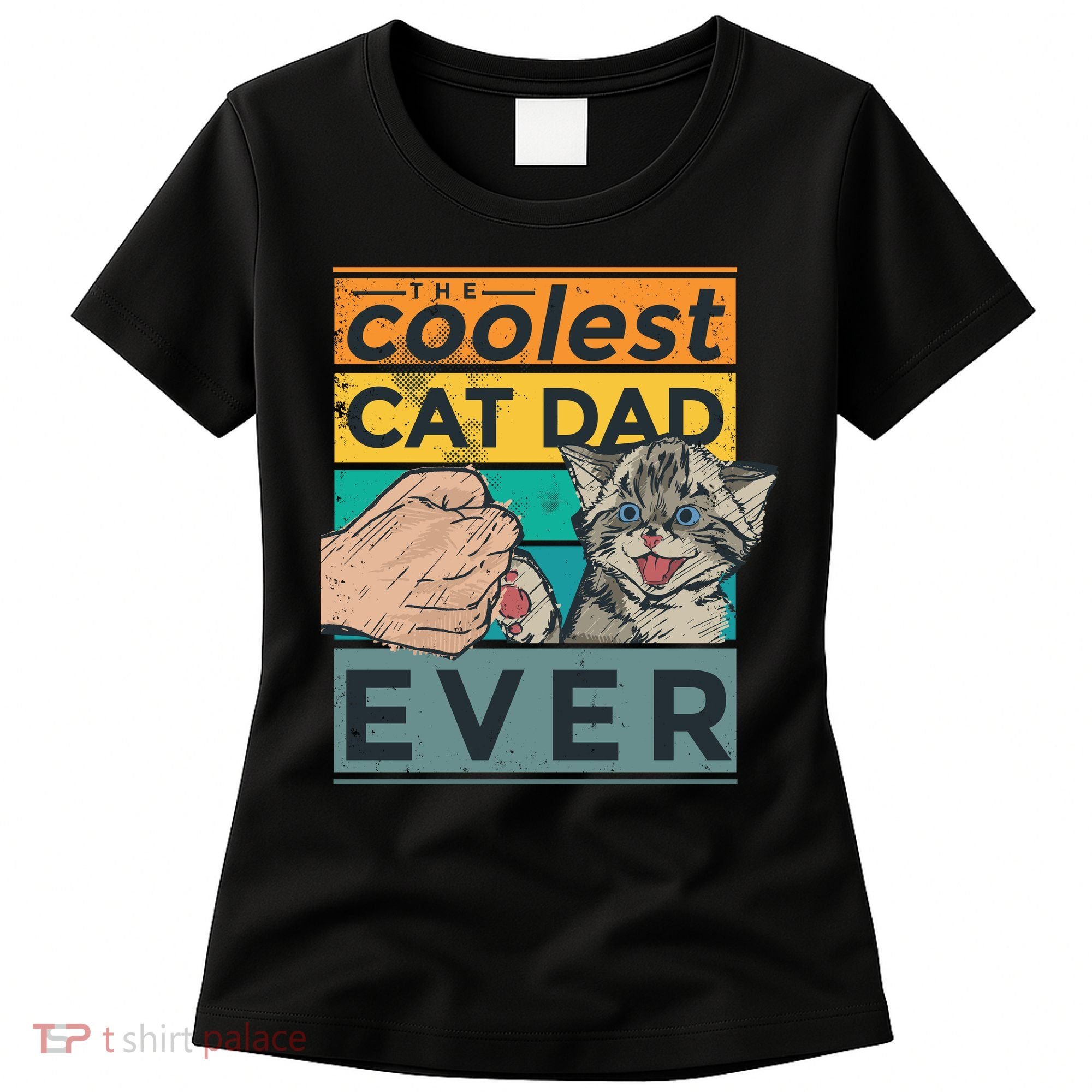 The Coolest Cat Dad Ever Women's T-Shirt