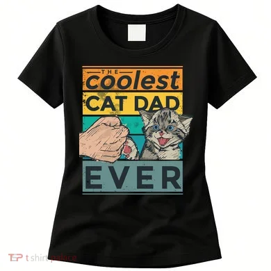The Coolest Cat Dad Ever Women's T-Shirt