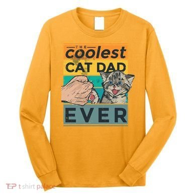 The Coolest Cat Dad Ever Long Sleeve Shirt
