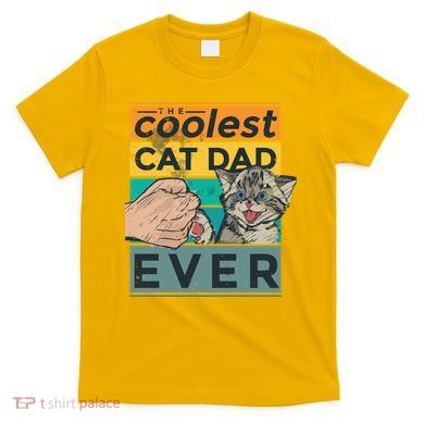 The Coolest Cat Dad Ever T-Shirt