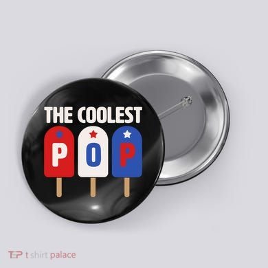 The Coolest Pop Happy Father's Day Popsicles Button