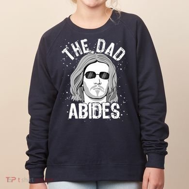 The Dad Abides Coll Shades Women's Sweatshirt