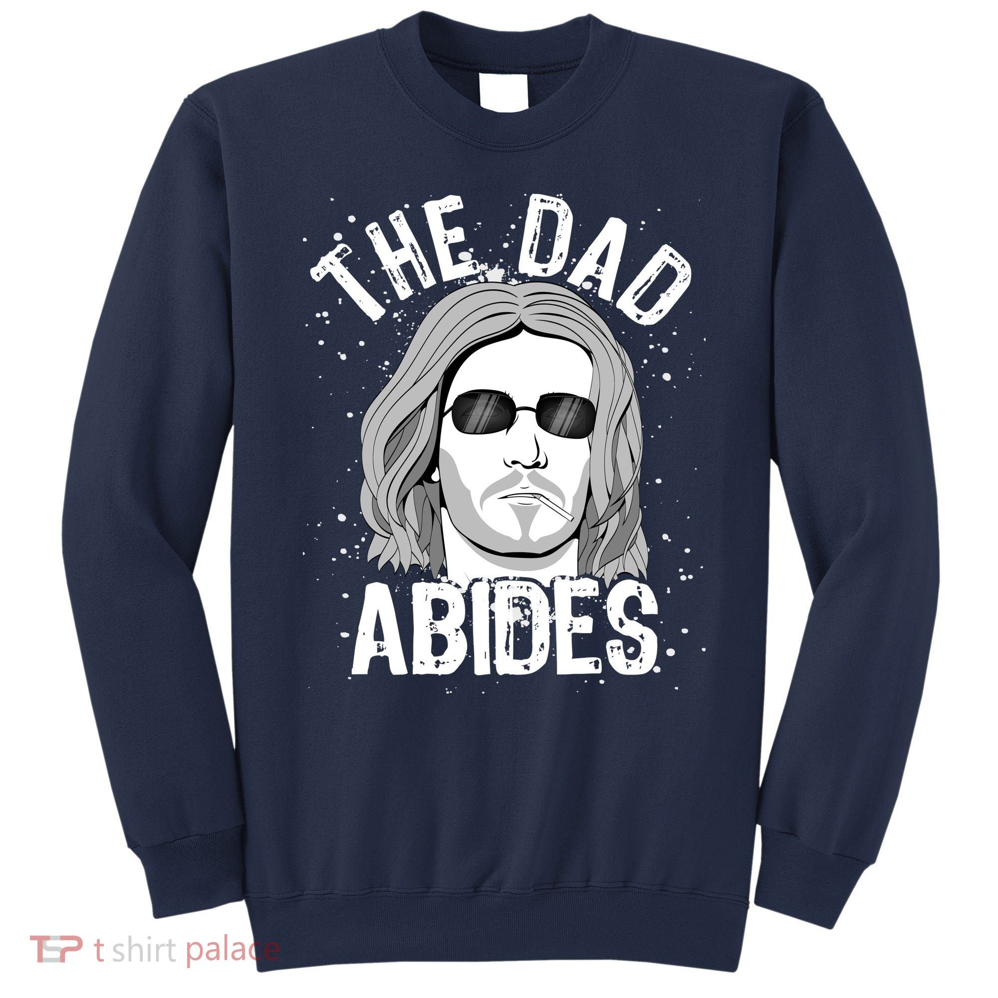 The Dad Abides Coll Shades Sweatshirt