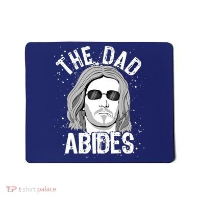 The Dad Abides Coll Shades Mousepad
