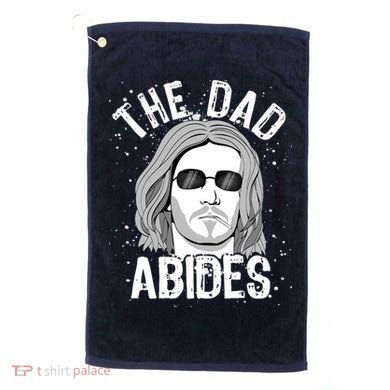 The Dad Abides Coll Shades Golf Towel