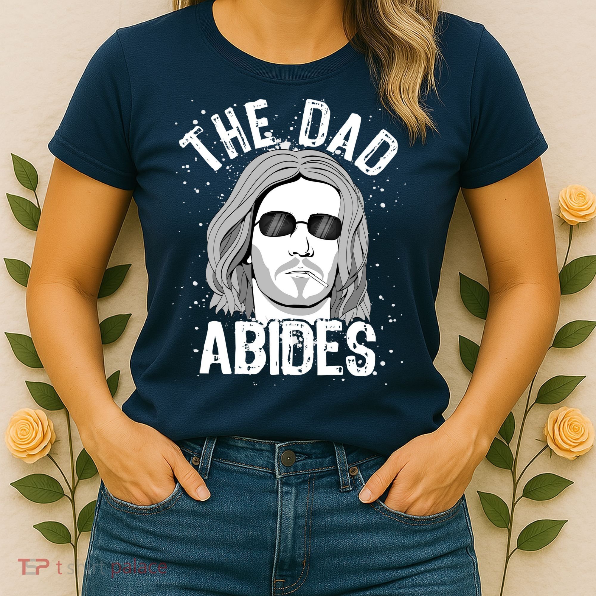 The Dad Abides Coll Shades Women's T-Shirt