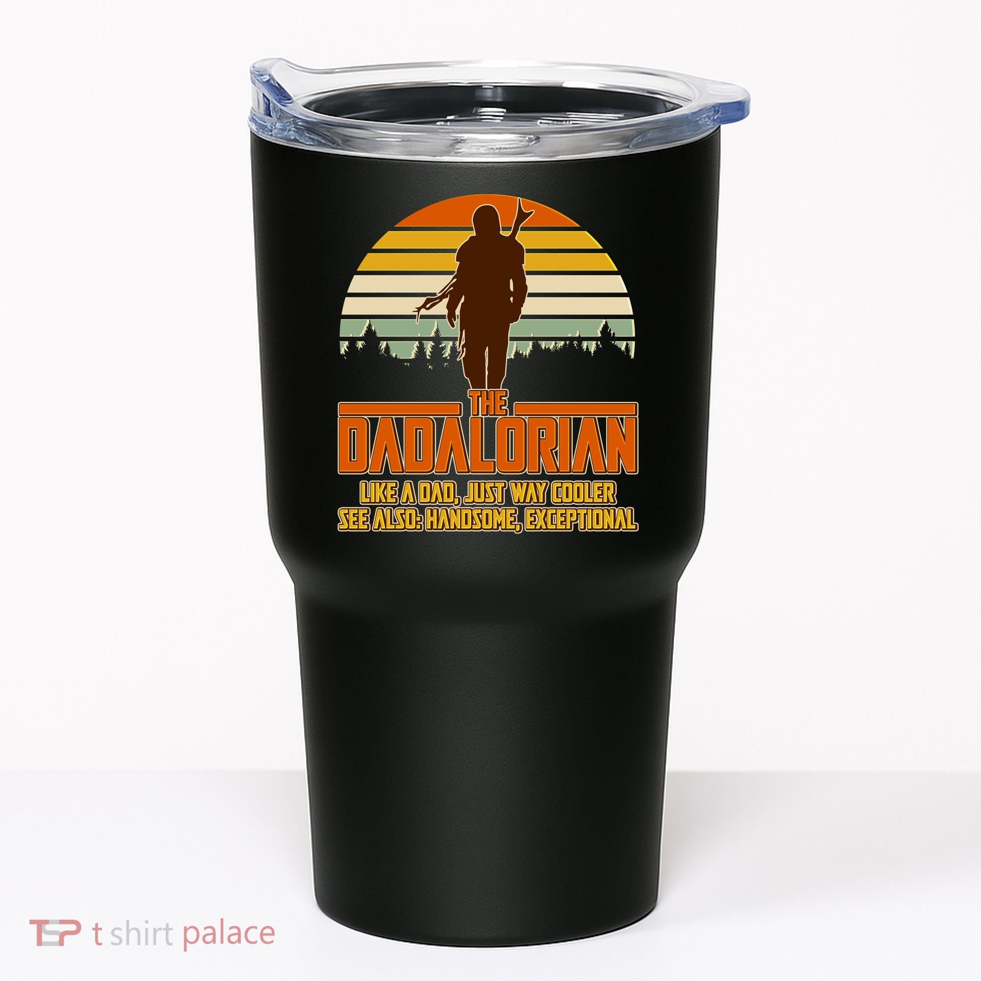 The Dadalorian Like A Dad Handsome Exceptional Tumbler