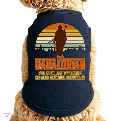 The Dadalorian Like A Dad Handsome Exceptional Doggie Tank
