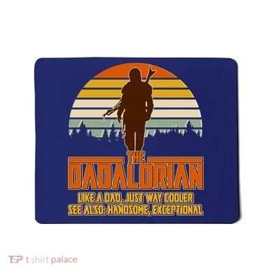 The Dadalorian Like A Dad Handsome Exceptional Mousepad