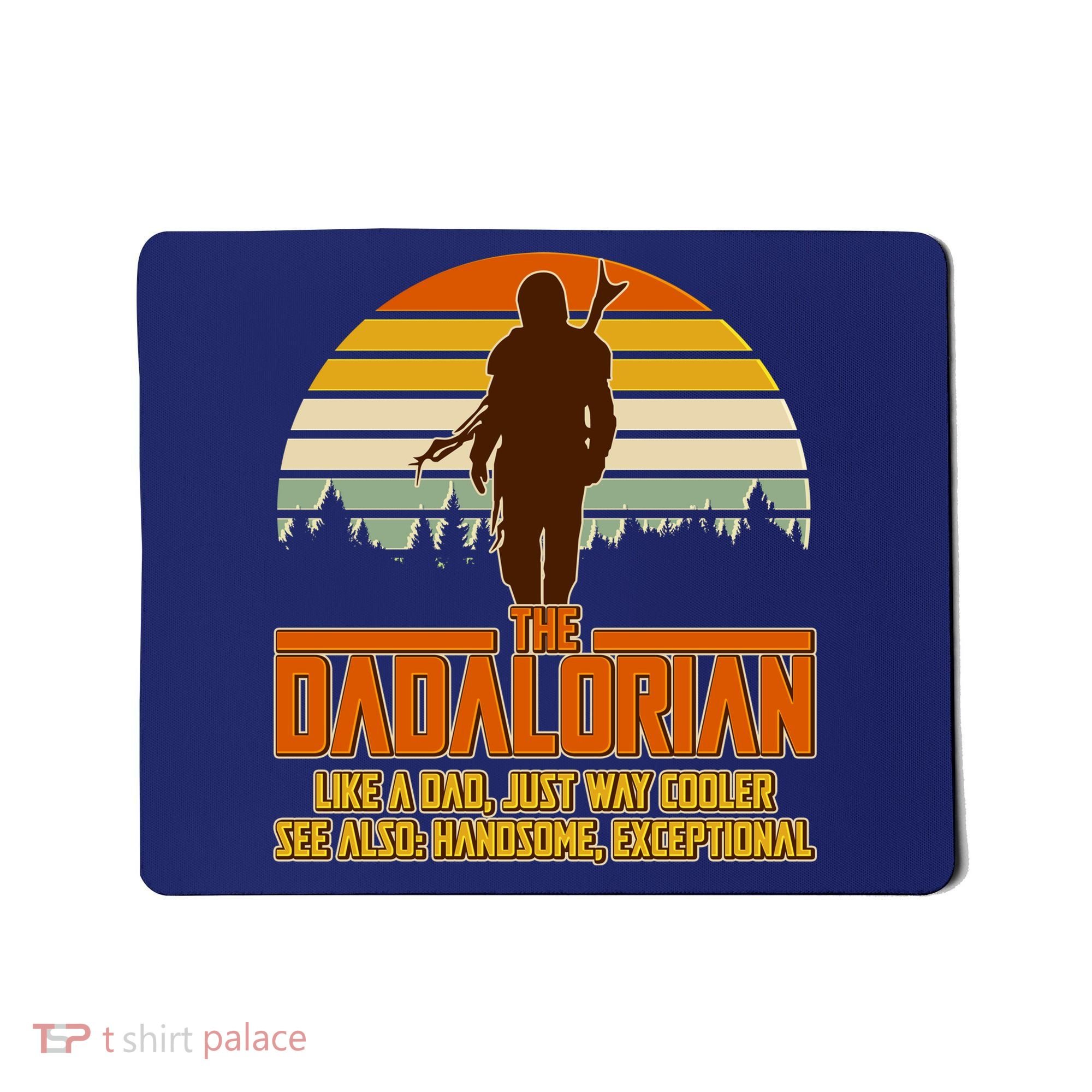 The Dadalorian Like A Dad Handsome Exceptional Mousepad