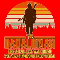 The Dadalorian Like A Dad Handsome Exceptional Santa Hat thumb 1