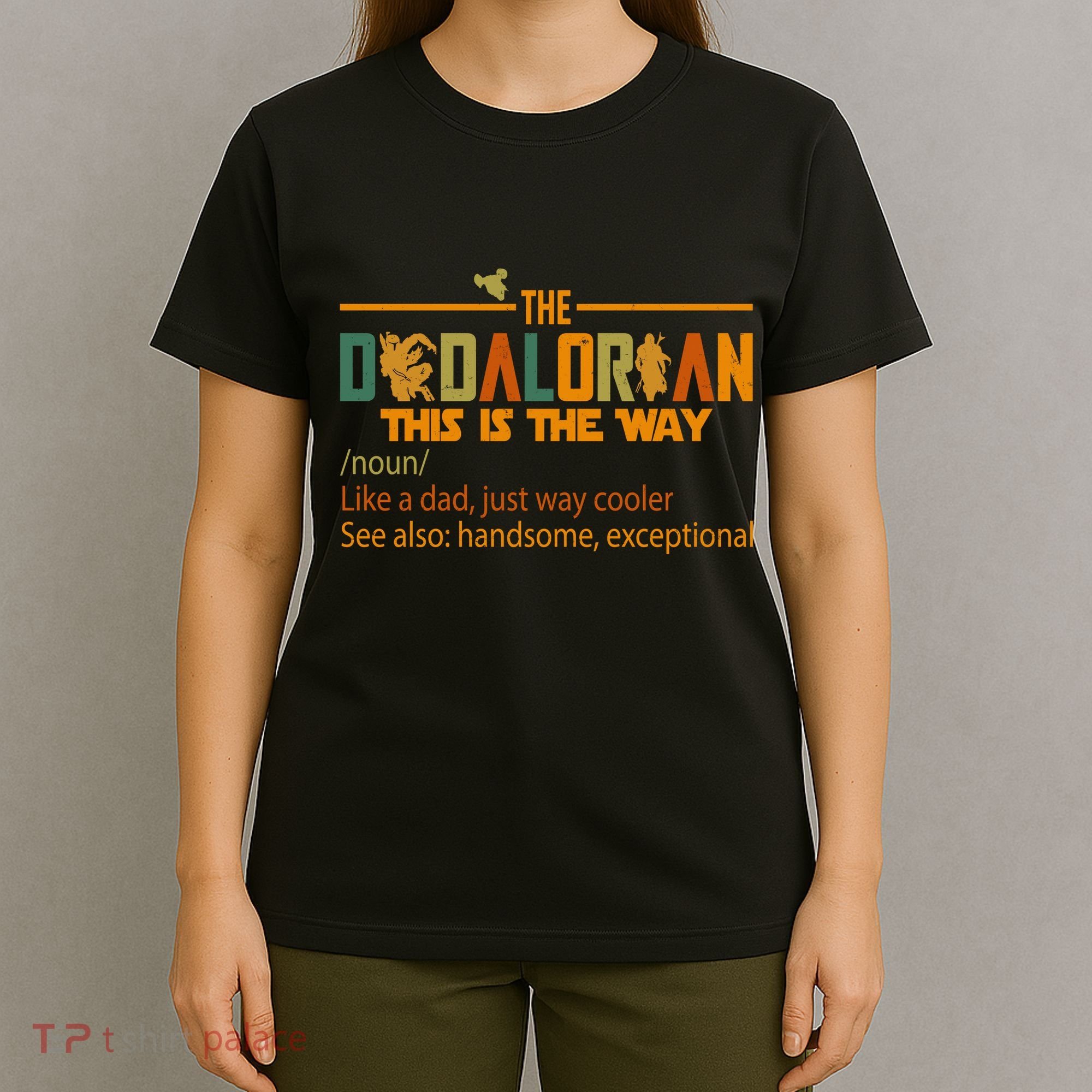 The Dadalorian This Is The Way Definition Father's Day T-Shirt