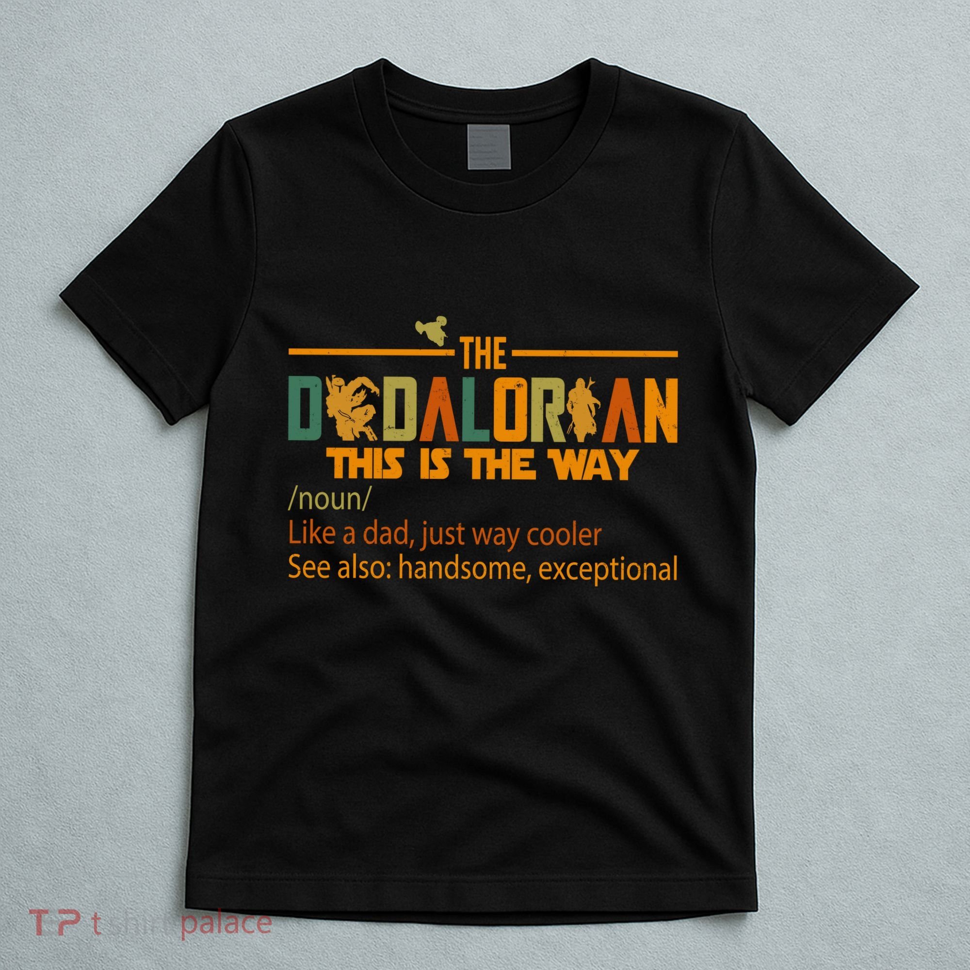 The Dadalorian This Is The Way Definition Father's Day T-Shirt