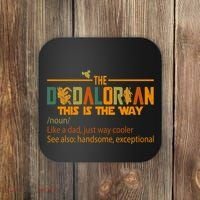 The Dadalorian This Is The Way Definition Father's Day Coaster thumb 0