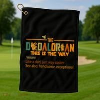 The Dadalorian This Is The Way Definition Father's Day Golf Towel thumb 1