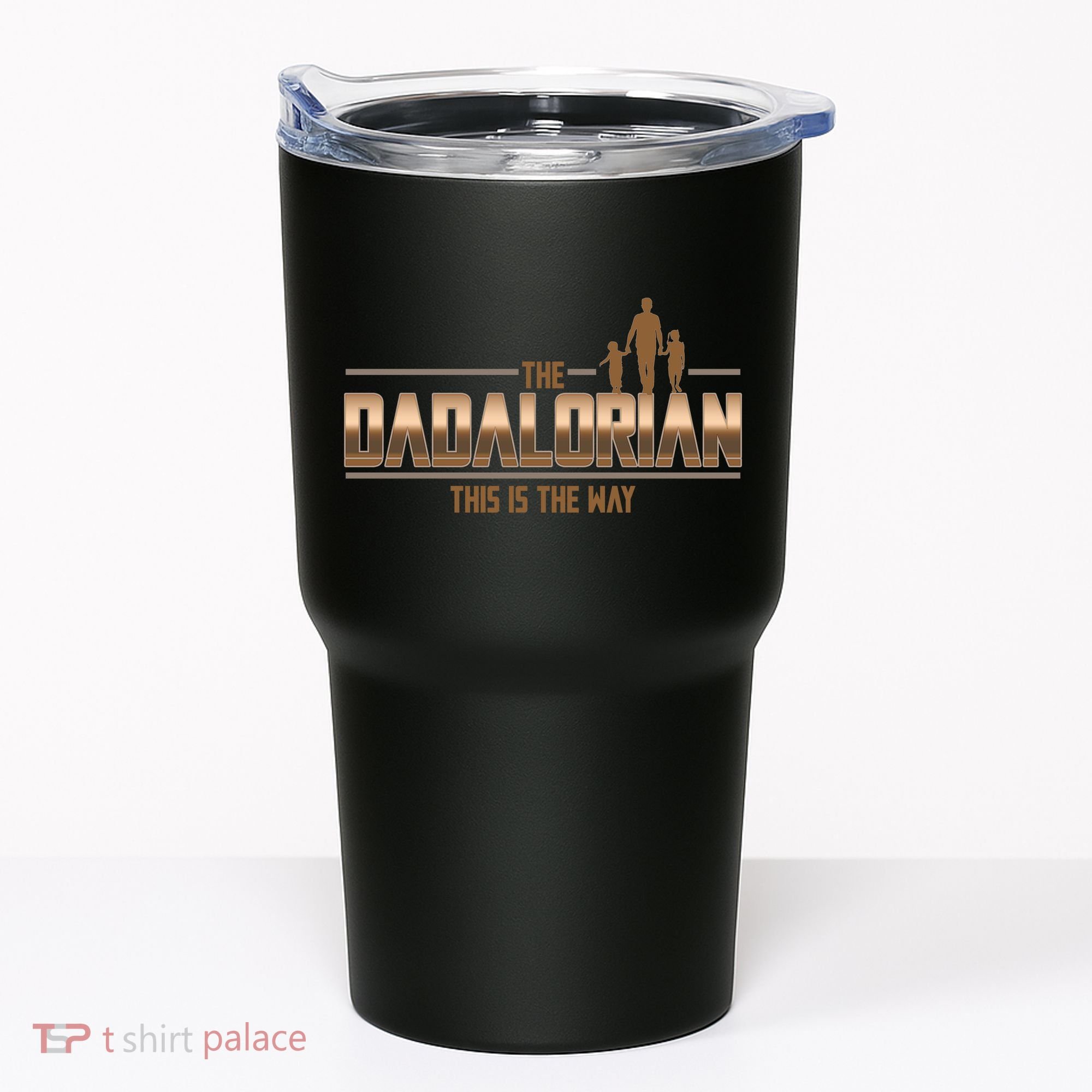 The Dadalorian This Is The Way Father's Day Sci-fi Fan Tumbler