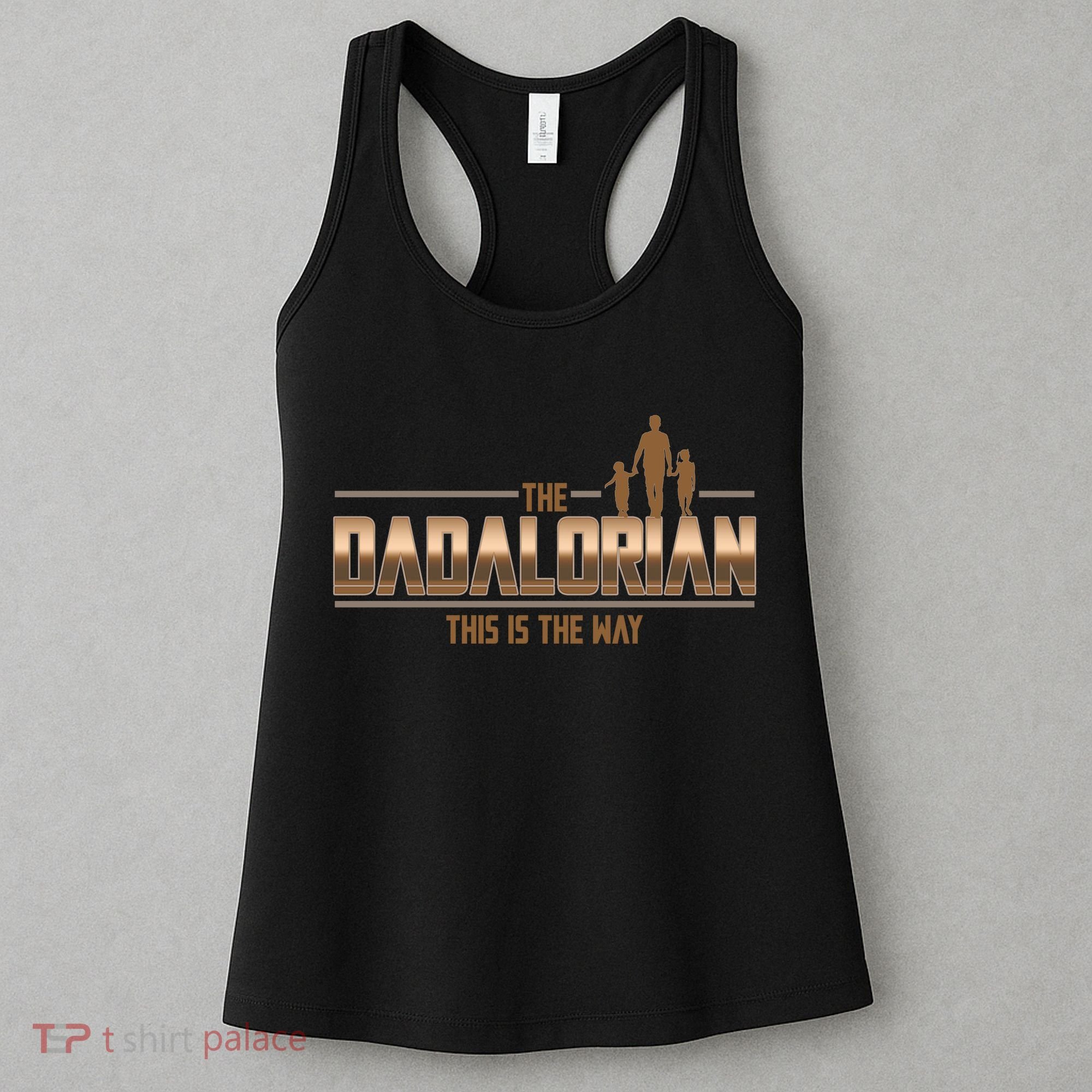 The Dadalorian This Is The Way Father's Day Sci-fi Fan Women's Tank Top