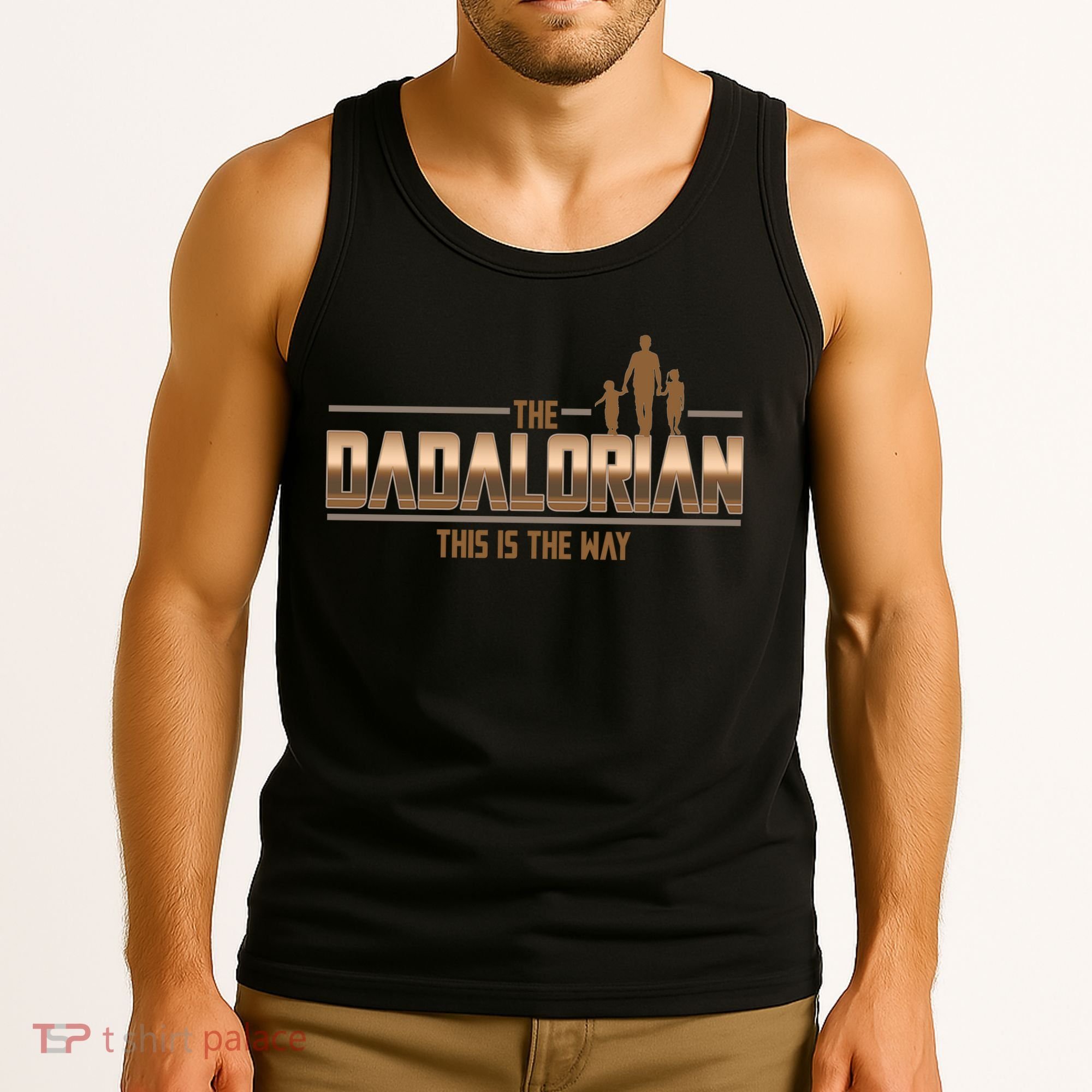 The Dadalorian This Is The Way Father's Day Sci-fi Fan Tank Top