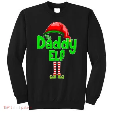 The Daddy Elf Christmas Sweatshirt