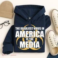 The Deadliest Virus In America Is The Media Hoodie thumb 4