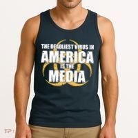 The Deadliest Virus In America Is The Media Tank Top thumb 3
