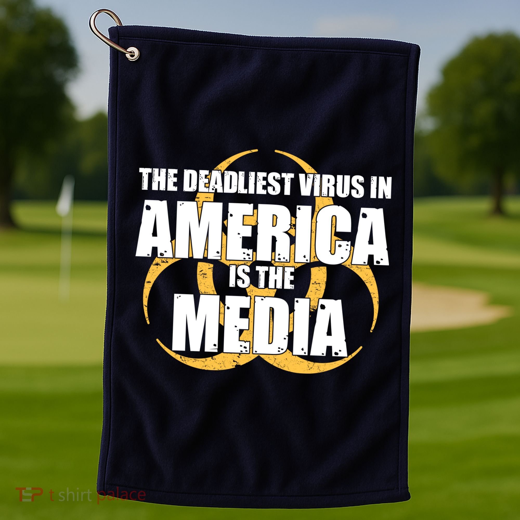 The Deadliest Virus In America Is The Media Golf Towel