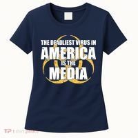 The Deadliest Virus In America Is The Media Women's T-Shirt thumb 0