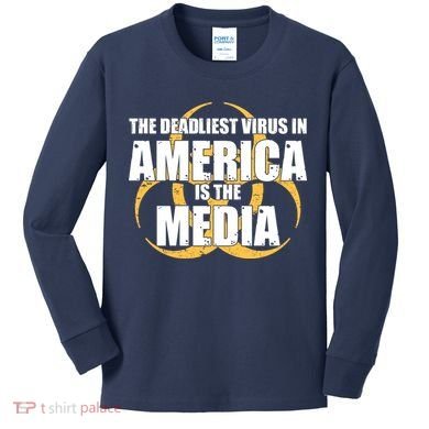 The Deadliest Virus In America Is The Media Kids Long Sleeve Shirt