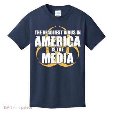 The Deadliest Virus In America Is The Media Kids T-Shirt