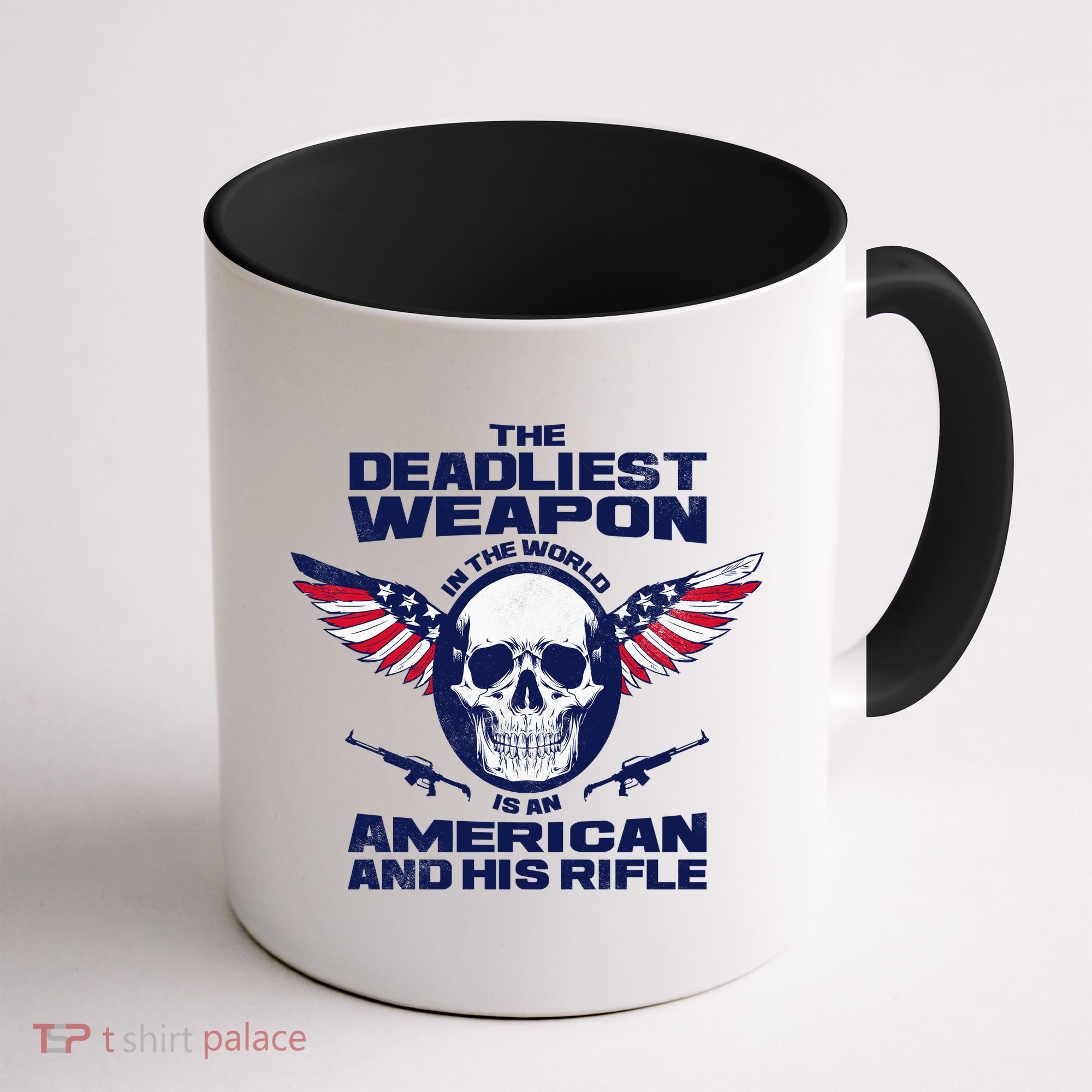 The Deadliest Weapon American And His Rifle Coffee Mug