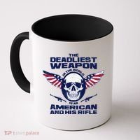 The Deadliest Weapon American And His Rifle Coffee Mug thumb 0