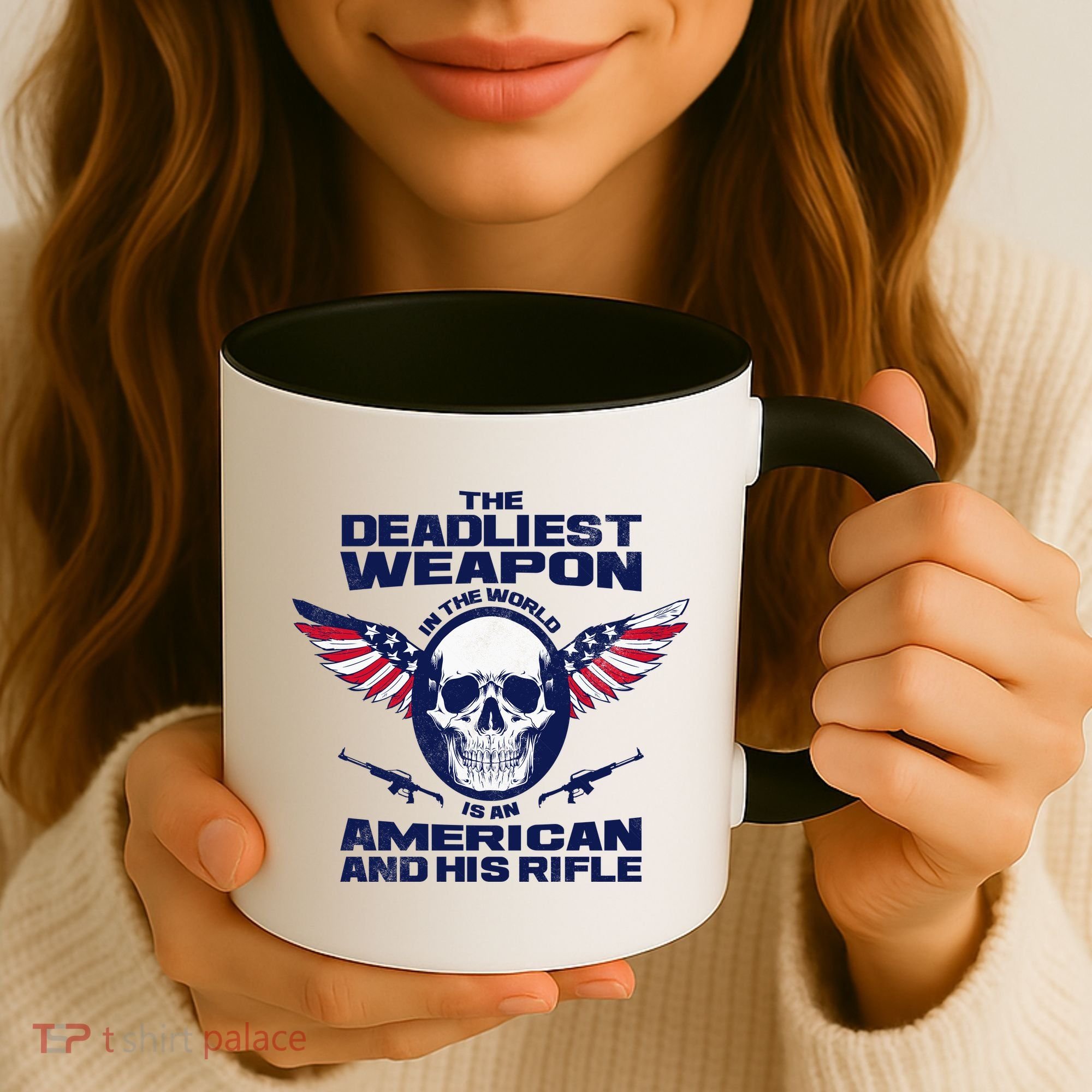 The Deadliest Weapon American And His Rifle Coffee Mug