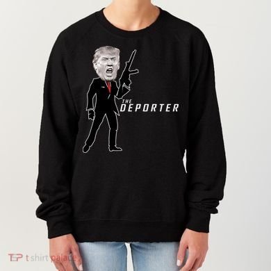 The Deporter Funny Donald Trump Women's Sweatshirt