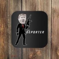 The Deporter Funny Donald Trump Coaster thumb 0