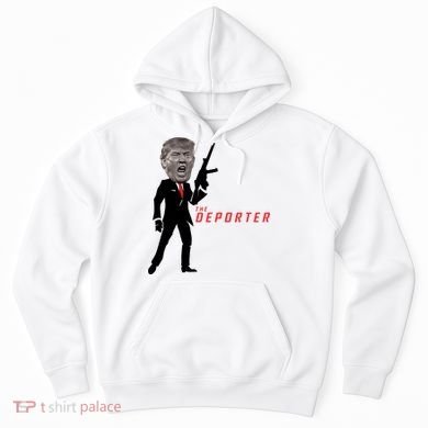 The Deporter Funny Donald Trump Hoodie