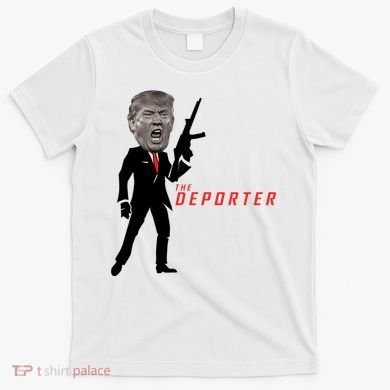 The Deporter Funny Donald Trump T-Shirt