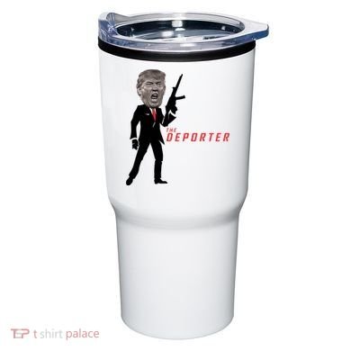 The Deporter Funny Donald Trump Tumbler