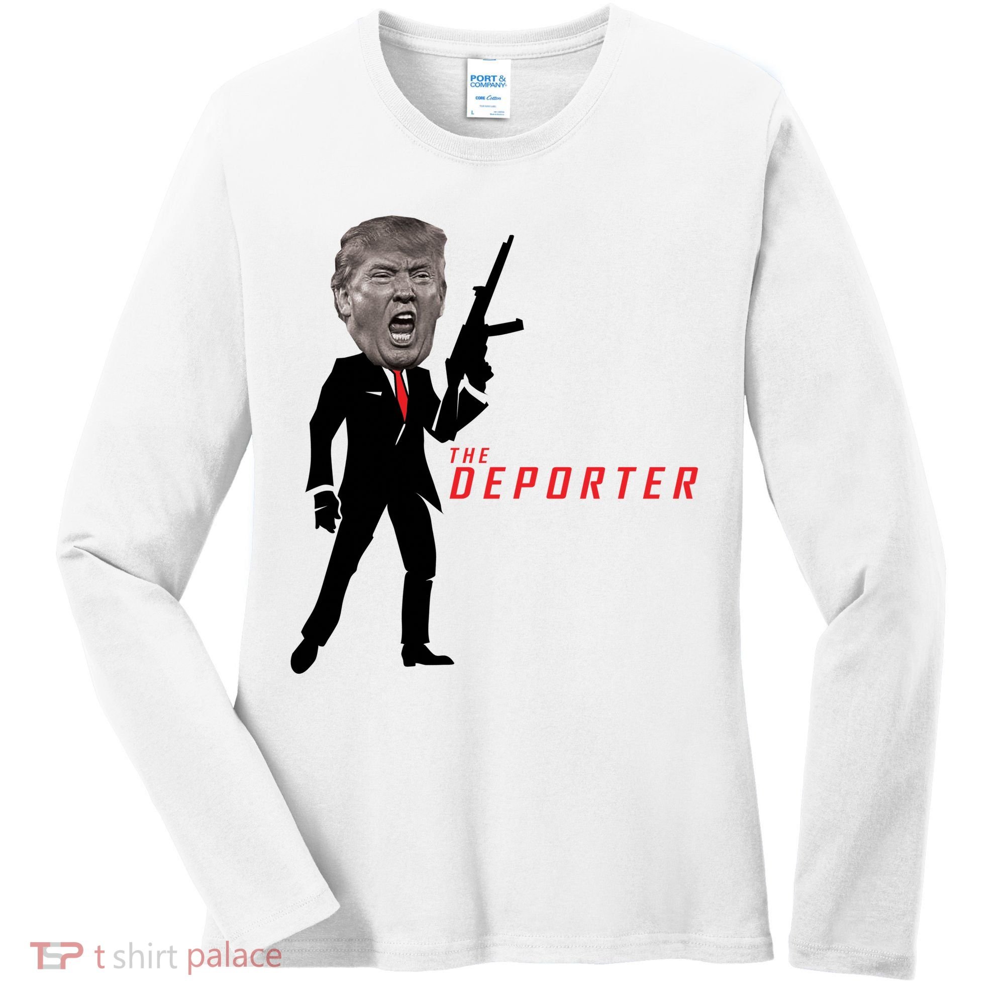 The Deporter Funny Donald Trump Women's Long Sleeve Shirt