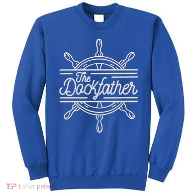 The Dockfather Funny Sweatshirt