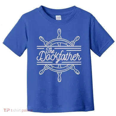 The Dockfather Funny Toddler T-Shirt