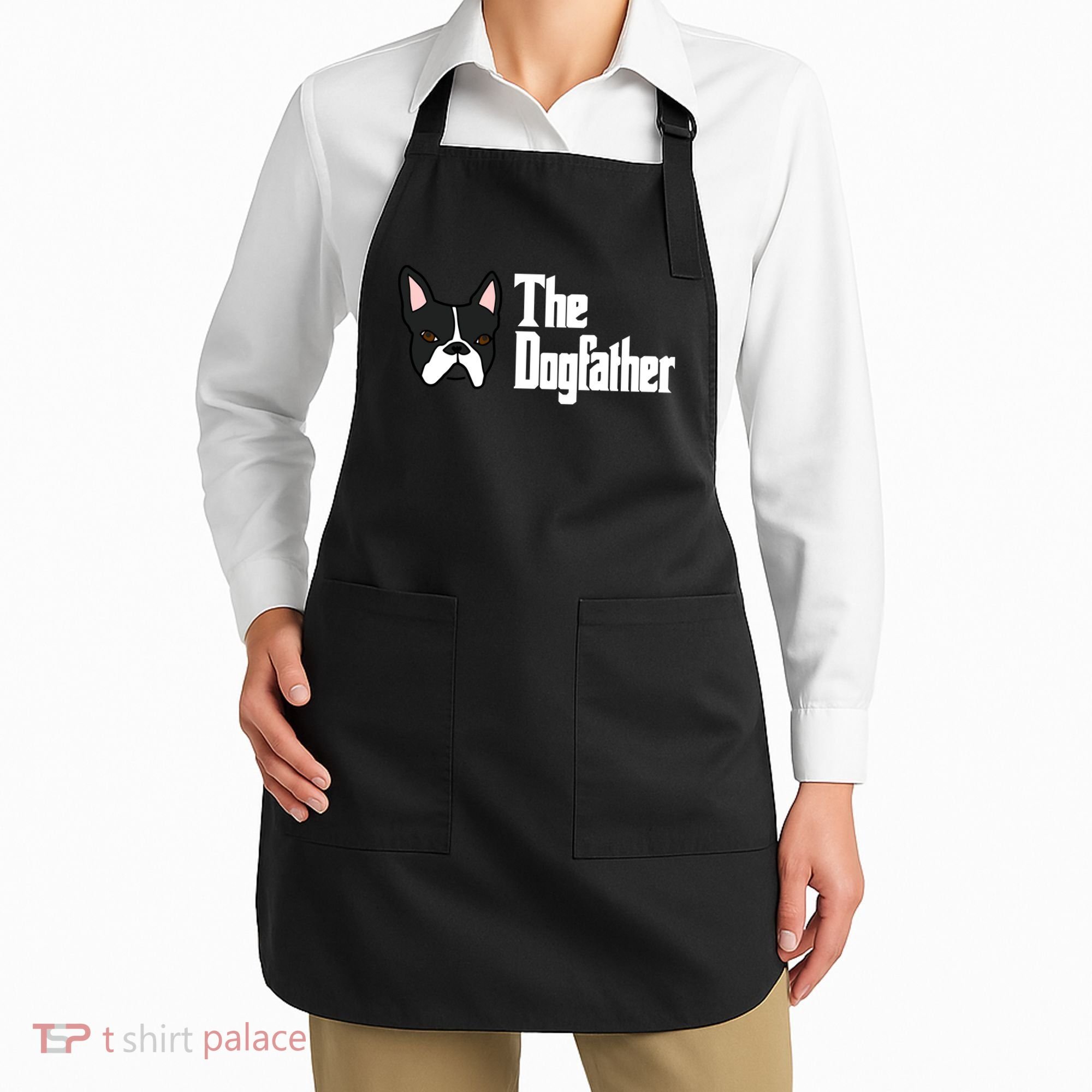 The Dog Father Boston Terrier Apron