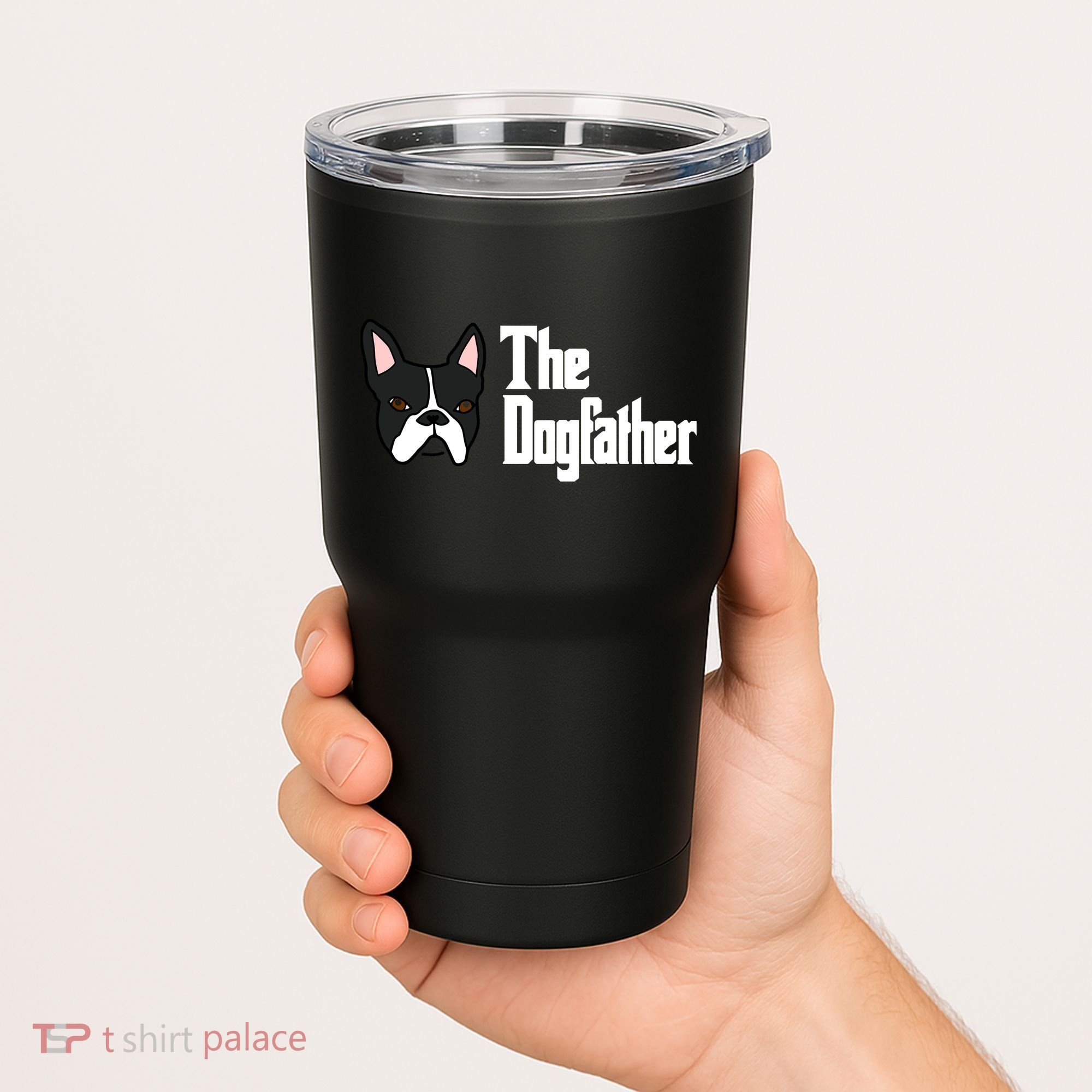 The Dog Father Boston Terrier Tumbler